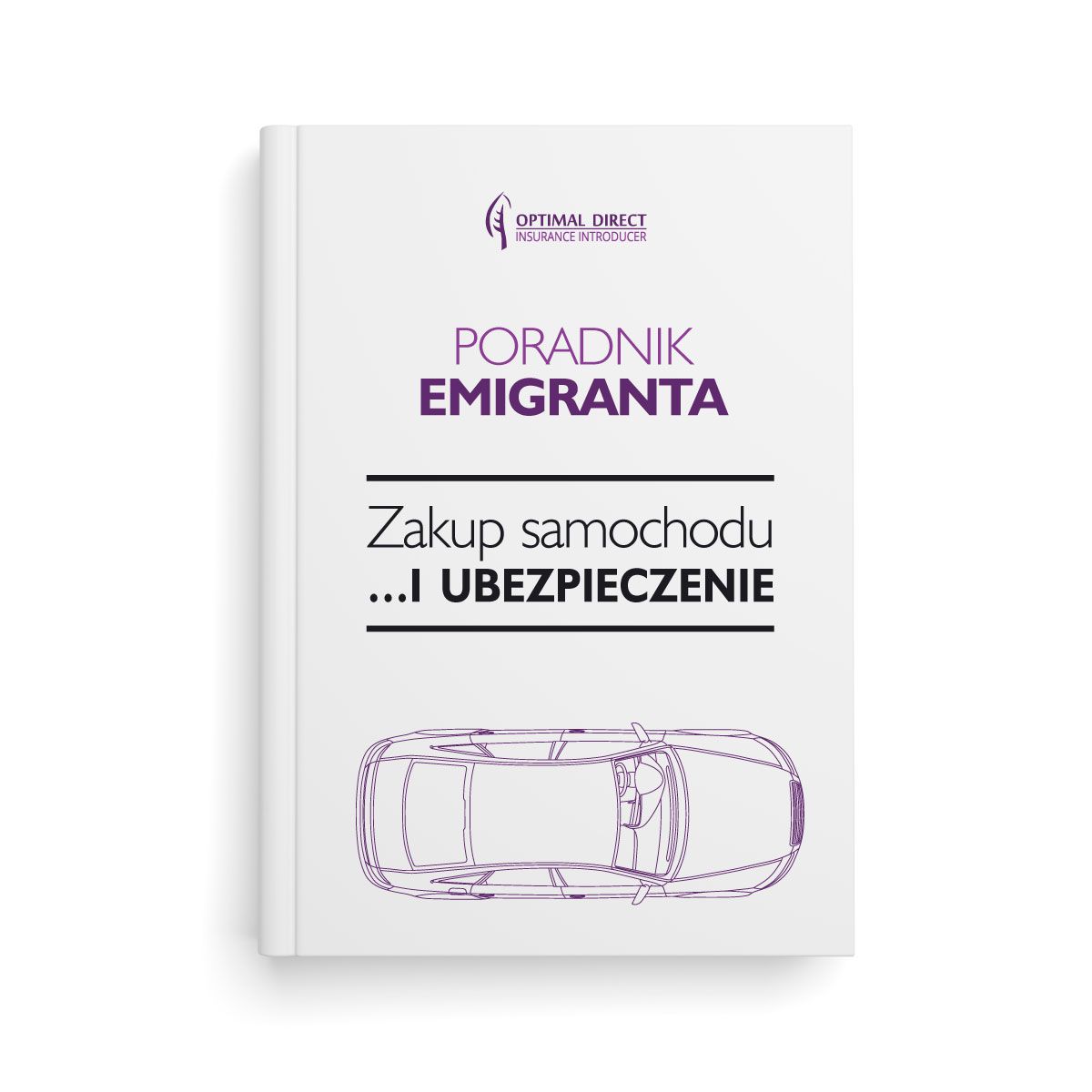 Poradnik Emigranta - Zakup samochodu i ubezpieczenie
